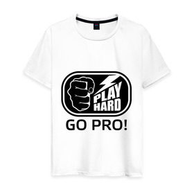 Мужская футболка хлопок с принтом Play hard go pro в Петрозаводске, 100% хлопок | прямой крой, круглый вырез горловины, длина до линии бедер, слегка спущенное плечо. | play | играй | кулак | рука