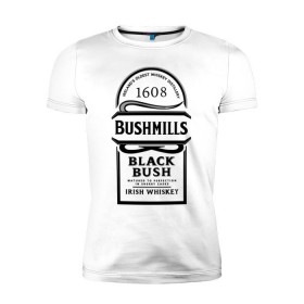 Мужская футболка премиум с принтом Bushmills в Петрозаводске, 92% хлопок, 8% лайкра | приталенный силуэт, круглый вырез ворота, длина до линии бедра, короткий рукав | club | dj | бушмилс | виски | для барменов | клубные
