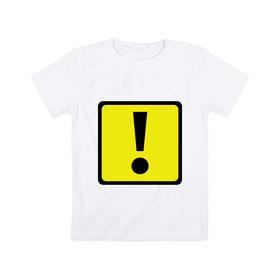 Детская футболка хлопок с принтом Дорожный восклицательный знак в Петрозаводске, 100% хлопок | круглый вырез горловины, полуприлегающий силуэт, длина до линии бедер | восклицательный знак | знаки препинания