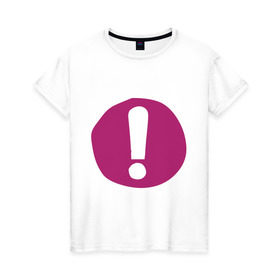 Женская футболка хлопок с принтом Восклицательный знак на плашке в Петрозаводске, 100% хлопок | прямой крой, круглый вырез горловины, длина до линии бедер, слегка спущенное плечо | восклицание | знаки препинания | прикольные картинки
