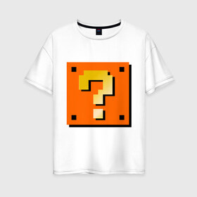 Женская футболка хлопок Oversize с принтом Mario box в Петрозаводске, 100% хлопок | свободный крой, круглый ворот, спущенный рукав, длина до линии бедер
 | 8 bit | nintendo | вопрос | вопросительный знак | марио | нинтендо