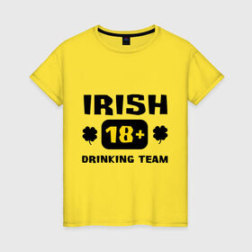 Женская футболка хлопок с принтом Irish drinking team в Петрозаводске, 100% хлопок | прямой крой, круглый вырез горловины, длина до линии бедер, слегка спущенное плечо | patricks day | saint patricks day | день патрика | день святого патрика | ирландия | клевер | четырехлистный клевер