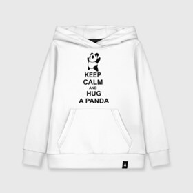 Детская толстовка хлопок с принтом keep calm and hug a panda в Петрозаводске, 100% хлопок | Круглый горловой вырез, эластичные манжеты, пояс, капюшен | панда