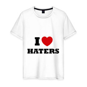 Мужская футболка хлопок с принтом I Love Haters в Петрозаводске, 100% хлопок | прямой крой, круглый вырез горловины, длина до линии бедер, слегка спущенное плечо. | Тематика изображения на принте: я люблю хейтеров