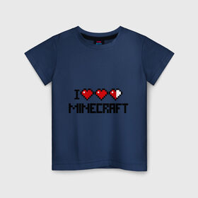 Детская футболка хлопок с принтом Я люблю minecraft в Петрозаводске, 100% хлопок | круглый вырез горловины, полуприлегающий силуэт, длина до линии бедер | boom | i love minecraft | minecraft | игры | компьютерные игры | майнкрафт | я люблю майнкрафт