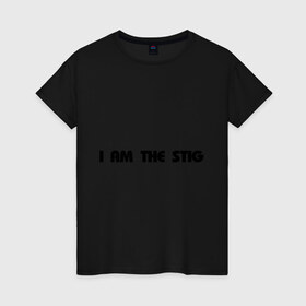 Женская футболка хлопок с принтом I am the stig(2) в Петрозаводске, 100% хлопок | прямой крой, круглый вырез горловины, длина до линии бедер, слегка спущенное плечо | stig | top gear | автомобилистам | для автомобилистов | топ гир | я стиг