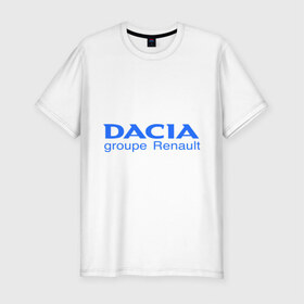 Мужская футболка премиум с принтом Dacia в Петрозаводске, 92% хлопок, 8% лайкра | приталенный силуэт, круглый вырез ворота, длина до линии бедра, короткий рукав | dacia | автобренды | автолюбителям | бренд | дачия | для автовладельцев | для автолюбителей | логотип