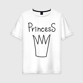 Женская футболка хлопок Oversize с принтом PrincesS picture в Петрозаводске, 100% хлопок | свободный крой, круглый ворот, спущенный рукав, длина до линии бедер
 | princess | девушкам | для девушек | корона | подарок девушке