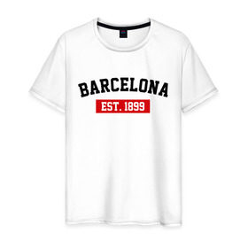 Мужская футболка хлопок с принтом FC Barcelona Est. 1899 в Петрозаводске, 100% хлопок | прямой крой, круглый вырез горловины, длина до линии бедер, слегка спущенное плечо. | barcelona | fc barcelona | барселона | фк барселона