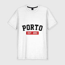 Мужская футболка премиум с принтом FC Porto Est. 1893 в Петрозаводске, 92% хлопок, 8% лайкра | приталенный силуэт, круглый вырез ворота, длина до линии бедра, короткий рукав | fc porto | porto | порто | фк порто