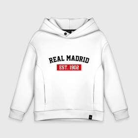 Детское худи Oversize хлопок с принтом FC Real Madrid Est. 1902 в Петрозаводске, френч-терри — 70% хлопок, 30% полиэстер. Мягкий теплый начес внутри —100% хлопок | боковые карманы, эластичные манжеты и нижняя кромка, капюшон на магнитной кнопке | Тематика изображения на принте: fc real madrid | fc real madrid est 1902 | real madrid | реал мадрид | фк реал мадрид