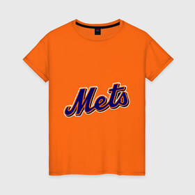 Женская футболка хлопок с принтом Mets в Петрозаводске, 100% хлопок | прямой крой, круглый вырез горловины, длина до линии бедер, слегка спущенное плечо | baseball | mets | new york mets | бейсбол | нью йорк метс | спорт
