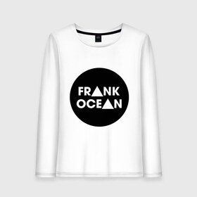 Женский лонгслив хлопок с принтом Frank Ocean в Петрозаводске, 100% хлопок |  | frank ocean | swag | сваг | свог | свэг