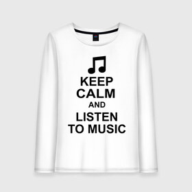 Женский лонгслив хлопок с принтом Keep calm and listen to music в Петрозаводске, 100% хлопок |  | keep calm | keep calm and listen to music