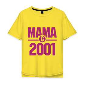 Мужская футболка хлопок Oversize с принтом Мама с 2001 года в Петрозаводске, 100% хлопок | свободный крой, круглый ворот, “спинка” длиннее передней части | Тематика изображения на принте: для мамы | мама | матери | мать | подарок маме