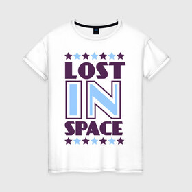 Женская футболка хлопок с принтом Lost in space в Петрозаводске, 100% хлопок | прямой крой, круглый вырез горловины, длина до линии бедер, слегка спущенное плечо | 