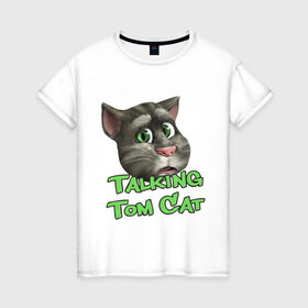 Женская футболка хлопок с принтом Talking Tom Cat в Петрозаводске, 100% хлопок | прямой крой, круглый вырез горловины, длина до линии бедер, слегка спущенное плечо | говорящий кот том | игровые приложения | игры