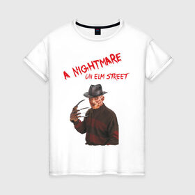 Женская футболка хлопок с принтом A Nightmare on Elm street в Петрозаводске, 100% хлопок | прямой крой, круглый вырез горловины, длина до линии бедер, слегка спущенное плечо | freddy krueger | фреди крюгер