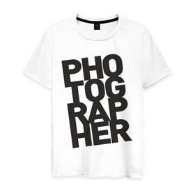 Мужская футболка хлопок с принтом Фотограф в Петрозаводске, 100% хлопок | прямой крой, круглый вырез горловины, длина до линии бедер, слегка спущенное плечо. | камера | профессия | работа | снимок | фото | фотограф