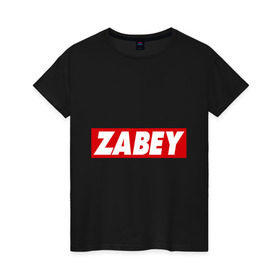 Женская футболка хлопок с принтом ZABEY в Петрозаводске, 100% хлопок | прямой крой, круглый вырез горловины, длина до линии бедер, слегка спущенное плечо | obey | антибренд | забей | обей