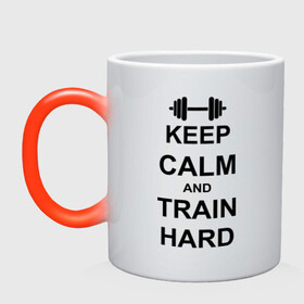 Кружка хамелеон с принтом Keep  calm and train hard в Петрозаводске, керамика | меняет цвет при нагревании, емкость 330 мл | Тематика изображения на принте: keep calm | keep calm and train hard | train hard | гантель