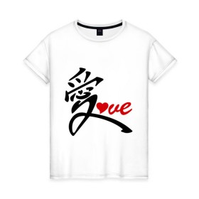 Женская футболка хлопок с принтом Китайский символ любви (love) в Петрозаводске, 100% хлопок | прямой крой, круглый вырез горловины, длина до линии бедер, слегка спущенное плечо | love | иероглиф | любовь | символ любви