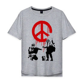 Мужская футболка хлопок Oversize с принтом Peace Banksy в Петрозаводске, 100% хлопок | свободный крой, круглый ворот, “спинка” длиннее передней части | Тематика изображения на принте: бэнкси | граффити | люди | мир | оружие
