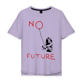 Мужская футболка хлопок Oversize с принтом No future Banksy в Петрозаводске, 100% хлопок | свободный крой, круглый ворот, “спинка” длиннее передней части | banksy | бэнкси | графити | граффити | стрит арт