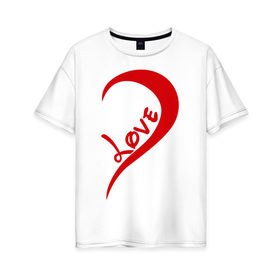 Женская футболка хлопок Oversize с принтом One love парная в Петрозаводске, 100% хлопок | свободный крой, круглый ворот, спущенный рукав, длина до линии бедер
 | для влюбленных | для двоих | для пары | любимая | любимый | любовь | парная | половинка | сердечко | сердце