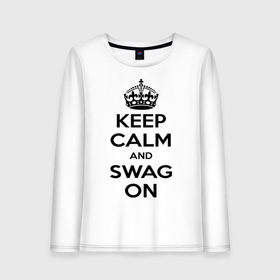 Женский лонгслив хлопок с принтом Keep calm and swag on в Петрозаводске, 100% хлопок |  | keep calm | keep calm and swag on | swag | английская корона | корона