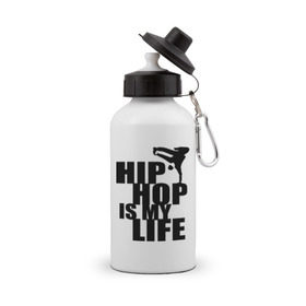 Бутылка спортивная с принтом Hip hop is my life в Петрозаводске, металл | емкость — 500 мл, в комплекте две пластиковые крышки и карабин для крепления | хип хоп