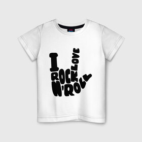 Детская футболка хлопок с принтом Люблю рок-н-ролл в Петрозаводске, 100% хлопок | круглый вырез горловины, полуприлегающий силуэт, длина до линии бедер | Тематика изображения на принте: rock | rock n roll | музыка | рок | рок музыка | рок н ролл