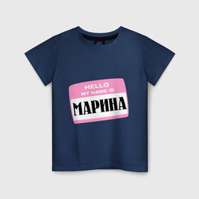 Детская футболка хлопок с принтом My name is Марина в Петрозаводске, 100% хлопок | круглый вырез горловины, полуприлегающий силуэт, длина до линии бедер | hello | marina | my name | имена | марина | меня зовут