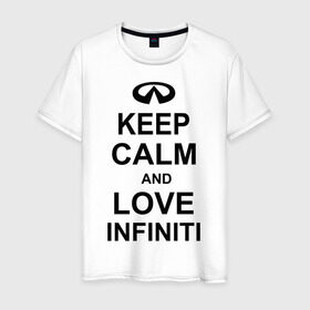 Мужская футболка хлопок с принтом keep calm and love infiniti в Петрозаводске, 100% хлопок | прямой крой, круглый вырез горловины, длина до линии бедер, слегка спущенное плечо. | автомобили | машины | сохраняй спокойствие и люби инфинити | тачки