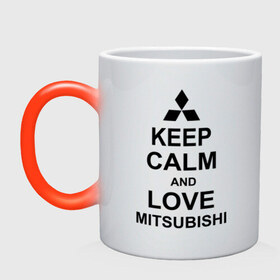 Кружка хамелеон с принтом keep calm and love mitsubishi в Петрозаводске, керамика | меняет цвет при нагревании, емкость 330 мл | автомобили | машины | сохраняй спокойствие и люби митсубиси | тачки