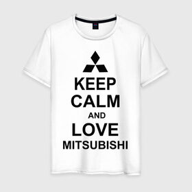 Мужская футболка хлопок с принтом keep calm and love mitsubishi в Петрозаводске, 100% хлопок | прямой крой, круглый вырез горловины, длина до линии бедер, слегка спущенное плечо. | автомобили | машины | сохраняй спокойствие и люби митсубиси | тачки