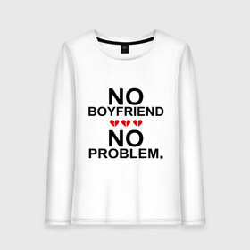 Женский лонгслив хлопок с принтом No boyfriend - no problem в Петрозаводске, 100% хлопок |  | любовь | нет парня | нет проблем | про бывших | разбитое сердце | сердечки | сердца