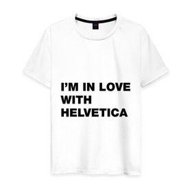 Мужская футболка хлопок с принтом I am in love with Helvetica в Петрозаводске, 100% хлопок | прямой крой, круглый вырез горловины, длина до линии бедер, слегка спущенное плечо. | Тематика изображения на принте: helvetica | i am in love with helvetica | я люблю helvetica