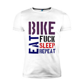 Мужская футболка премиум с принтом Bike eat sleep repeat в Петрозаводске, 92% хлопок, 8% лайкра | приталенный силуэт, круглый вырез ворота, длина до линии бедра, короткий рукав | Тематика изображения на принте: bicycle | bike | bike eat sleep repeat | eat | repeat | sleep | велик | велосипед | велосипедист