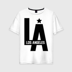 Женская футболка хлопок Oversize с принтом Los Angeles Star в Петрозаводске, 100% хлопок | свободный крой, круглый ворот, спущенный рукав, длина до линии бедер
 | la | la style | los andgeles | los angeles | rnd | star | usa | америка | город ангелов | города | лос анджелес | лос анжелес | лосанджелес | лосанжелес | рэп | страны | сша | штаты