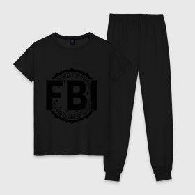 Женская пижама хлопок с принтом FBI LOGO в Петрозаводске, 100% хлопок | брюки и футболка прямого кроя, без карманов, на брюках мягкая резинка на поясе и по низу штанин | fbi | federal bureau of investigation | америка | спецслужбы | сша | фбр | федеральное бюро расследований