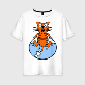 Женская футболка хлопок Oversize с принтом Кот в аквариуме в Петрозаводске, 100% хлопок | свободный крой, круглый ворот, спущенный рукав, длина до линии бедер
 | cat | испуганный кот | кот в воде | рыба за хвост | смешной кот