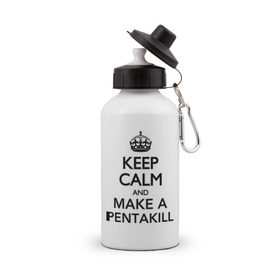 Бутылка спортивная с принтом Keep calm and make a pentakill в Петрозаводске, металл | емкость — 500 мл, в комплекте две пластиковые крышки и карабин для крепления | games | keep calm and make a pentakill | league of legends | leaguelegends | lol | pentakill | игры | лига легенд