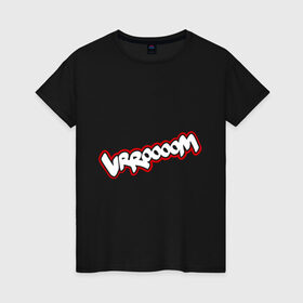 Женская футболка хлопок с принтом Wrroooom (звук из комиксов) в Петрозаводске, 100% хлопок | прямой крой, круглый вырез горловины, длина до линии бедер, слегка спущенное плечо | 