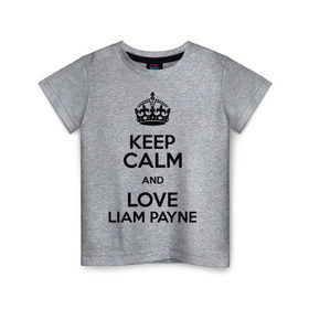 Детская футболка хлопок с принтом Keep calm and love Liam Payne в Петрозаводске, 100% хлопок | круглый вырез горловины, полуприлегающий силуэт, длина до линии бедер | Тематика изображения на принте: 1d | keep calm | liam payne | music | one direction | лиам пейн