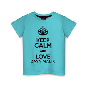 Детская футболка хлопок с принтом Keep calm and love Zayn Malik в Петрозаводске, 100% хлопок | круглый вырез горловины, полуприлегающий силуэт, длина до линии бедер | Тематика изображения на принте: 1d | keep calm | music | one direction | zayn malik | зейн малик