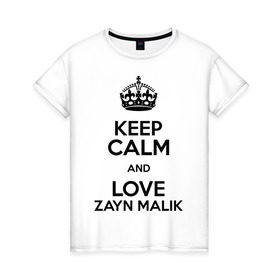 Женская футболка хлопок с принтом Keep calm and love Zayn Malik в Петрозаводске, 100% хлопок | прямой крой, круглый вырез горловины, длина до линии бедер, слегка спущенное плечо | 1d | keep calm | music | one direction | zayn malik | зейн малик