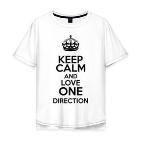 Мужская футболка хлопок Oversize с принтом Keep calm and love One Direction в Петрозаводске, 100% хлопок | свободный крой, круглый ворот, “спинка” длиннее передней части | Тематика изображения на принте: 1d | keep calm | love one direction | music | one direction