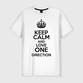Мужская футболка премиум с принтом Keep calm and love One Direction в Петрозаводске, 92% хлопок, 8% лайкра | приталенный силуэт, круглый вырез ворота, длина до линии бедра, короткий рукав | 1d | keep calm | love one direction | music | one direction
