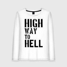 Женский лонгслив хлопок с принтом High way to hell в Петрозаводске, 100% хлопок |  | acdc | rock | блюз рок | рок | рок группа | рок н ролл | хард рок | эйсидиси